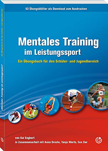 Mentales Training im Leistungssport: Ein Übungsbuch für den Schüler- und Jugendbereich von Neuer Sportverlag
