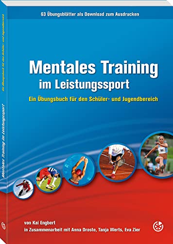 Mentales Training im Leistungssport: Ein Übungsbuch für den Schüler- und Jugendbereich von Neuer Sportverlag