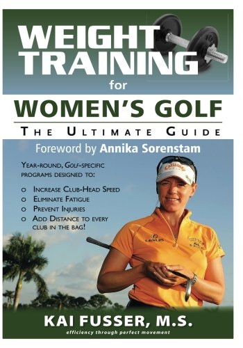 Weight Training for Women's Golf: The Ultimate Guide