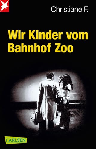 Wir Kinder vom Bahnhof Zoo: Eine Kindheit zwischen Heroin und Kinderstrich – nach einer wahren Geschichte Wir Kinder vom Bahnhof Zoo: Eine Kindheit zwischen Heroin und Kinderstrich – nach einer wahren Geschichte