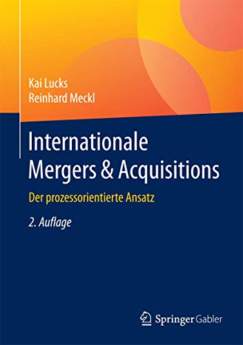 Internationale Mergers & Acquisitions: Der prozessorientierte Ansatz von Springer