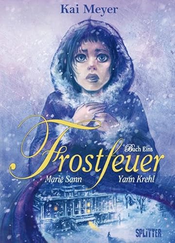 Frostfeuer (Comic). Band 1: Herzzapfen: Band 1 - Buch Eins
