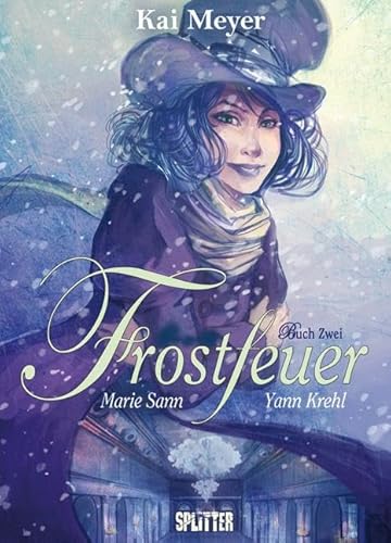 Frostfeuer: Buch Zwei. Eisenstern von Splitter Verlag