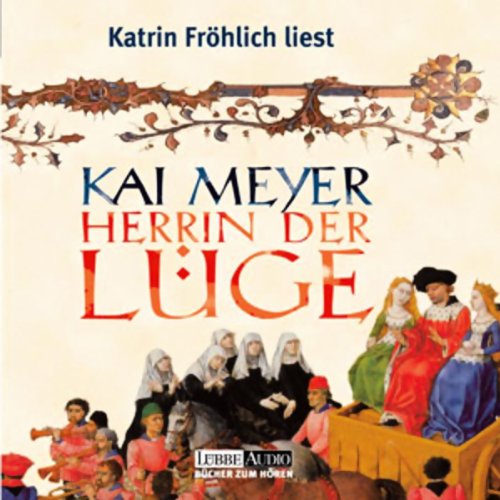 Herrin der Lüge: gekürzte Romanfassung Herrin der Lüge: gekürzte Romanfassung