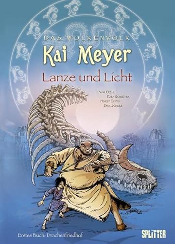 Das Wolkenvolk – Lanze und Licht. Band 3: Drachenfriedhof: Drachenfriedhof. Nach einer Vorlage von Kai Meyer (Das Wolkenvolk - Album) Das Wolkenvolk – Lanze und Licht. Band 3: Drachenfriedhof: Drachenfriedhof. Nach einer Vorlage von Kai Meyer (Das Wolkenvolk - Album) von Splitter Verlag
