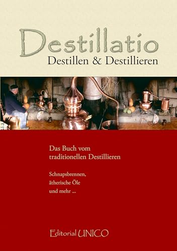 Destillatio: Destillen und Destillieren von Books on Demand GmbH