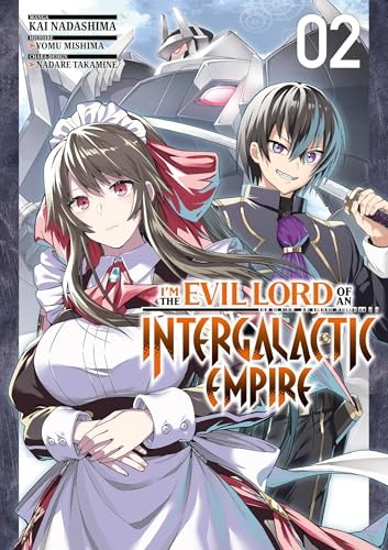 I'm the Evil Lord of an Intergalactic Empire - Tome 02 von MEIAN