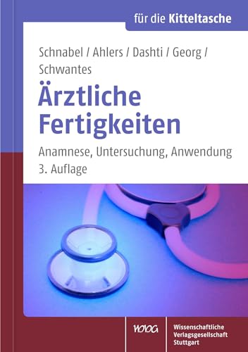 Ärztliche Fertigkeiten: Anamnese, Untersuchung, Anwendung
