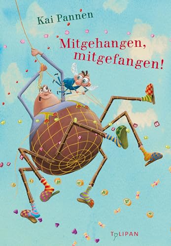 Mitgehangen, mitgefangen! von Tulipan Verlag