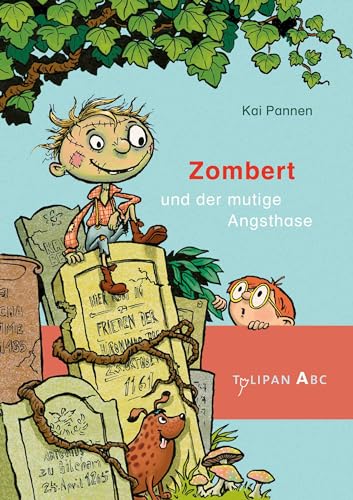 Zombert und der mutige Angsthase: Lesestufe A. Ausgezeichnet mit dem Preuschhof-Preis für Kinderliteratur 2018 von Tulipan Verlag