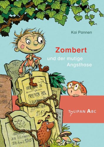 Zombert und der mutige Angsthase: Lesestufe A. Ausgezeichnet mit dem Preuschhof-Preis für Kinderliteratur 2018 von Tulipan Verlag