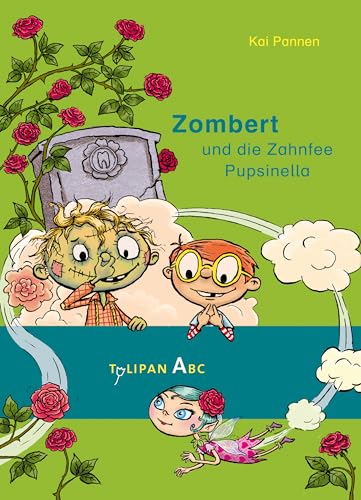 Zombert und die Zahnfee Pupsinella: Lesestufe A