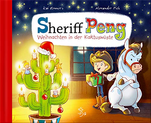 Sheriff Peng – Weihnachten in der Kaktuswüste von Renners Media GmbH&Co.KG