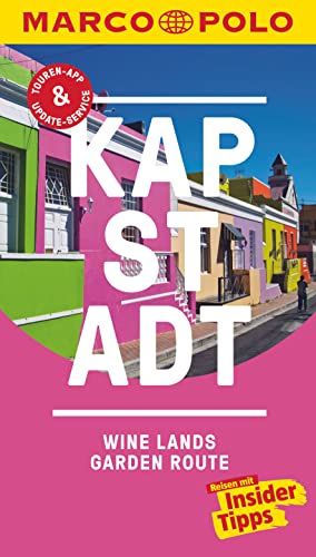 MARCO POLO Reiseführer Kapstadt, Wine-Lands und Garden Route: Reisen mit Insider-Tipps. Inkl. kostenloser Touren-App und Events&News