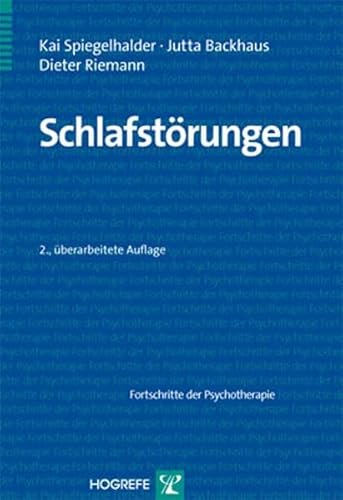Schlafstörungen (Fortschritte der Psychotherapie) von Hogrefe Verlag GmbH + Co.