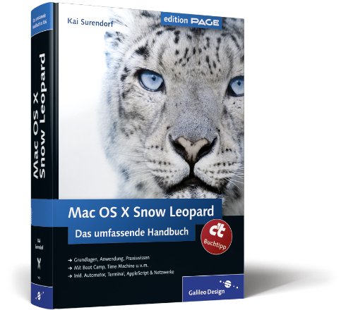 Mac OS X Snow Leopard: Das umfassende Handbuch (Galileo Design) von Galileo Design