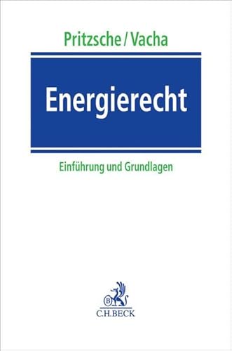 Energierecht: Einführung und Grundlagen