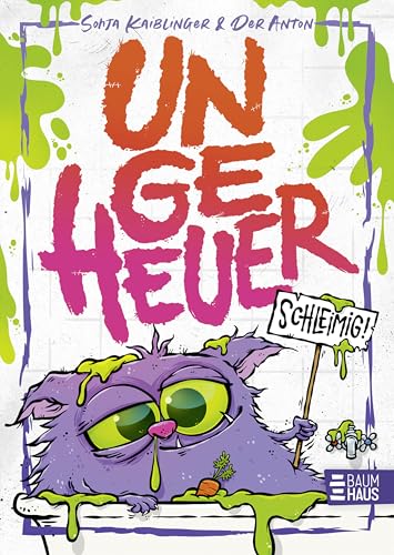 Ungeheuer schleimig (Band 2): Monstermäßiger Lesespaß ab 8 Jahre: Band 2 der Ungeheuer-Reihe mit vielen coolen Illustrationen & Extra von Baumhaus