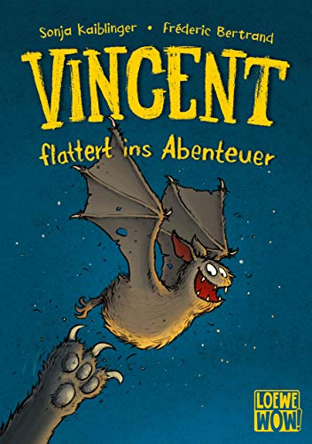 Vincent flattert ins Abenteuer (Band 1): Kinderbuch ab 7 Jahre - ausgezeichnet mit dem Lesekompass 2020 (Loewe Wow!, Band 1) von Loewe Verlag GmbH