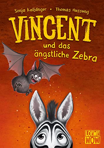 Vincent und das ängstliche Zebra (Band 3): Flattere mit Vincent ins nächste Abenteuer - Kinderbuch ab 7 Jahren - Präsentiert von Loewe Wow! - Wenn Lesen WOW! macht von Loewe