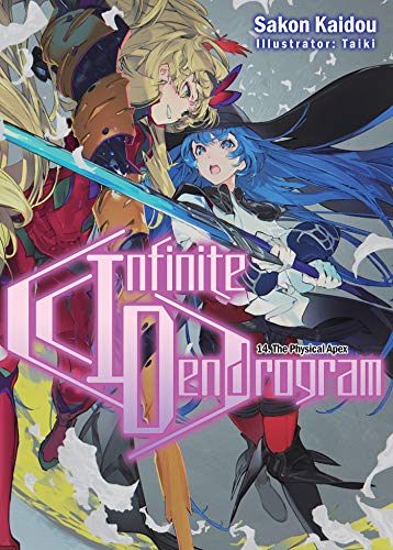 Infinite Dendrogram: Volume 14 (Light Novel) (INFINITE DENDROGRAM LIGHT NOVEL SC)