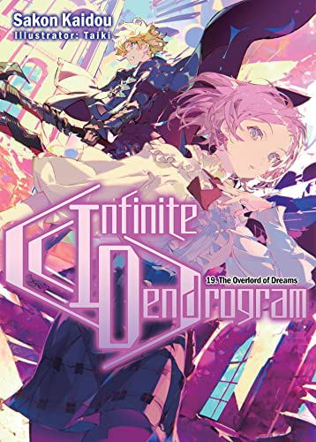 Infinite Dendrogram: Volume 19 (Light Novel) (INFINITE DENDROGRAM LIGHT NOVEL SC) von Yen Press