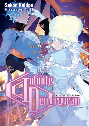 Infinite Dendrogram: Volume 20 (Light Novel) (INFINITE DENDROGRAM LIGHT NOVEL SC) von Yen Press