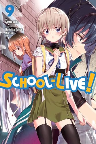 School-Live!, Vol. 9 (SCHOOL LIVE GN, Band 9)