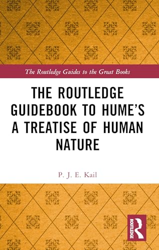 The Routledge Guidebook to Hume's a Treatise of Human Nature (Routledge Guides to the Great Books) von Routledge