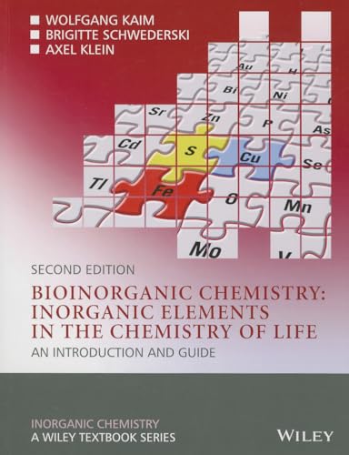 Bioinorganic Chemistry: Inorganic Elements in the Chemistry of Life: An Introduction and Guide