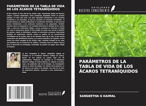 PARÁMETROS DE LA TABLA DE VIDA DE LOS ÁCAROS TETRANÍQUIDOS von Ediciones Nuestro Conocimiento