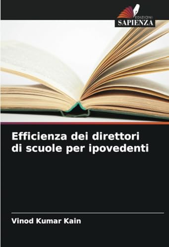 Efficienza dei direttori di scuole per ipovedenti von Edizioni Sapienza