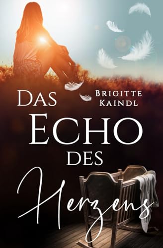 Das Echo des Herzens von Independently published