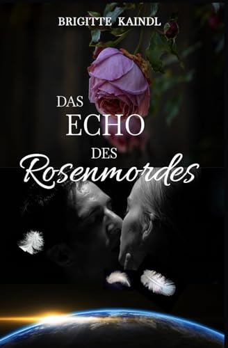 Das Echo des Rosenmordes