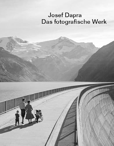 Josef Dapra: Das fotografische Werk