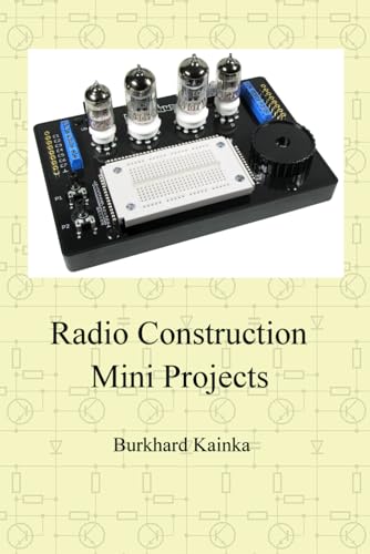 Radio Construction Mini Projects von Independently published