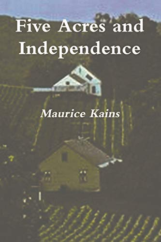Five Acres and Independence - Original Edition von Must Have Books