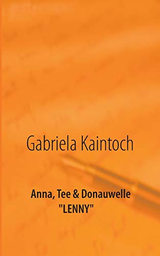 Anna, Tee & Donauwelle: Lenny
