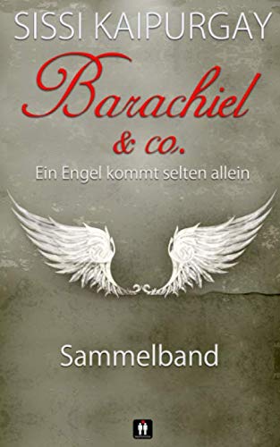 Barachiel & Co.: Ein Engel kommt selten allein Barachiel & Co.: Ein Engel kommt selten allein