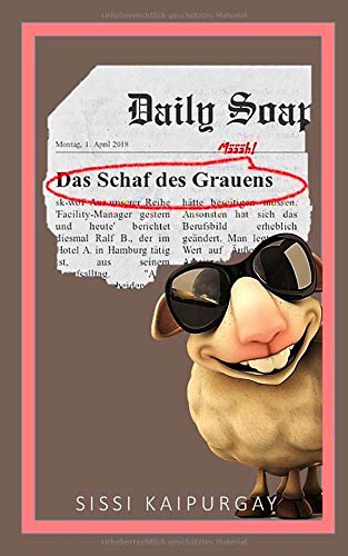 Das Schaf des Grauens Das Schaf des Grauens von CreateSpace Independent Publishing Platform