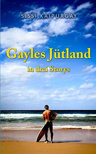 Gayles Jütland in 3 Storys Gayles Jütland in 3 Storys von Independently published