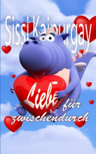Liebe für zwischendurch Liebe für zwischendurch von Independently published