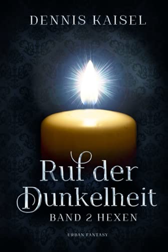 Ruf der Dunkelheit: Band 2 - Hexen (Clara, Band 2) von Independently published
