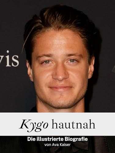 Kygo hautnah - Komplett in Farbe: Die illustrierte Biografie von FlipFlop