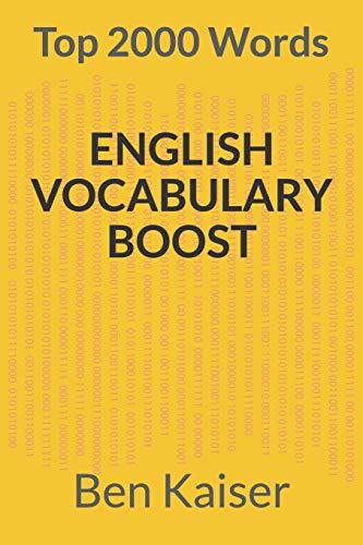 English Vocabulary Boost: Top 2000 Words (ENGLISH VOCABULARY - 10x BOOST YOUR LANGUAGE SKILLS) von Independently Published