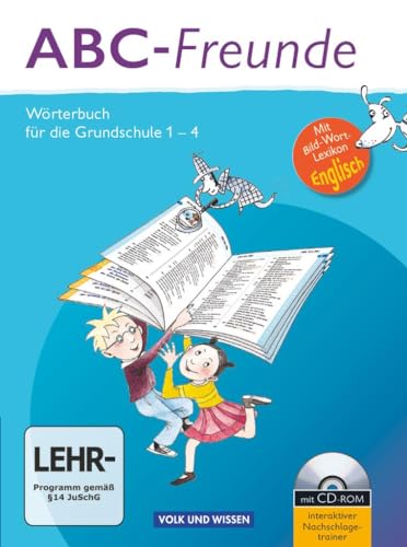 ABC-Freunde - Für das 1. bis 4. Schuljahr - Östliche Bundesländer: Wörterbuch mit Bild-Wort-Lexikon Englisch und CD-ROM