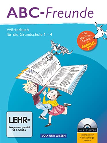 ABC-Freunde - Für das 1. bis 4. Schuljahr - Östliche Bundesländer: Wörterbuch mit Bild-Wort-Lexikon Englisch und CD-ROM