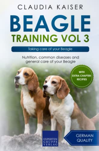 Beagle Training Vol 3: Taking care of your Beagle Beagle Training Vol 3: Taking care of your Beagle