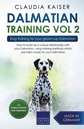 Dalmatian Training Vol. 2: Dog Training for your grown-up Dalmatian