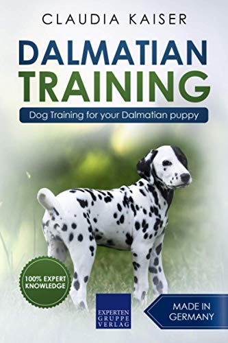 Dalmatian Training: Dog Training for your Dalmatian puppy von Independently published